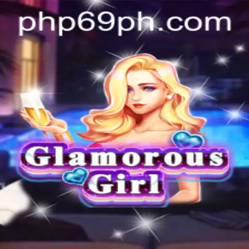 GlamorousGirl: The Intriguing World of PHP69