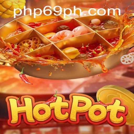 Experience the Excitement of Hotpot: Unveiling the Thrilling World of PHP69