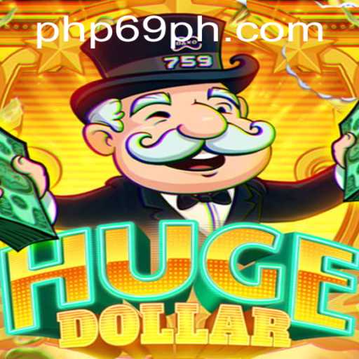Exploring HugeDollar: The Exciting World of PHP69